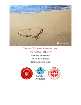 Together We Stand, United in Love “In the Name of Love” Planning Committee Week Two Report 2020/02/24 - 2020/03/01