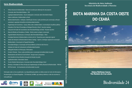 Biota Marinha Da Costa Oeste Do Ceará República Federativa Do Brasil Presidente LUIZ INÁCIO LULA DA SILVA Vice-Presidente JOSÉ DE ALENCAR GOMES DA SILVA