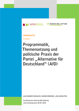 Programmatik, Themensetzung Und Politische Praxis Der Partei „Alternative Für Deutschland“ (Afd)