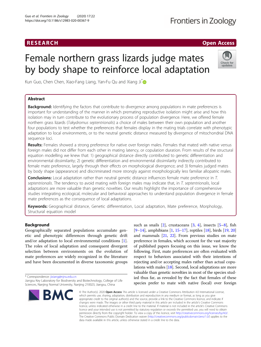 Female Northern Grass Lizards Judge Mates by Body Shape to Reinforce Local Adaptation Kun Guo, Chen Chen, Xiao-Fang Liang, Yan-Fu Qu and Xiang Ji*