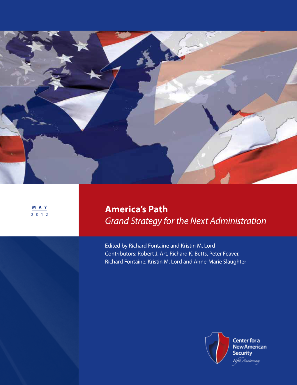 America's Path: Grand Strategy for the Next Administration