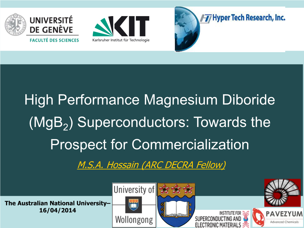 High Performance Magnesium Diboride (Mgb ) Superconductors