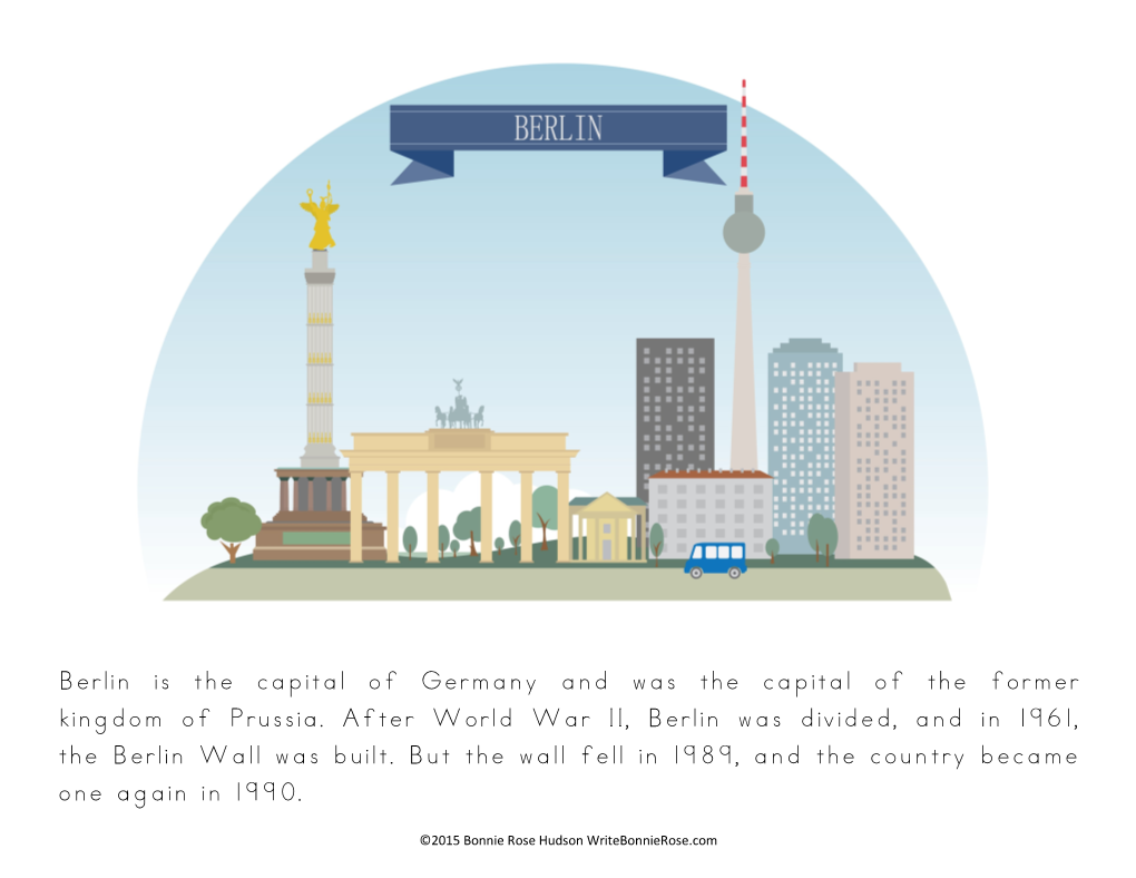 Berlin Is the Capital of Germany and Was the Capital of the Former Kingdom of Prussia