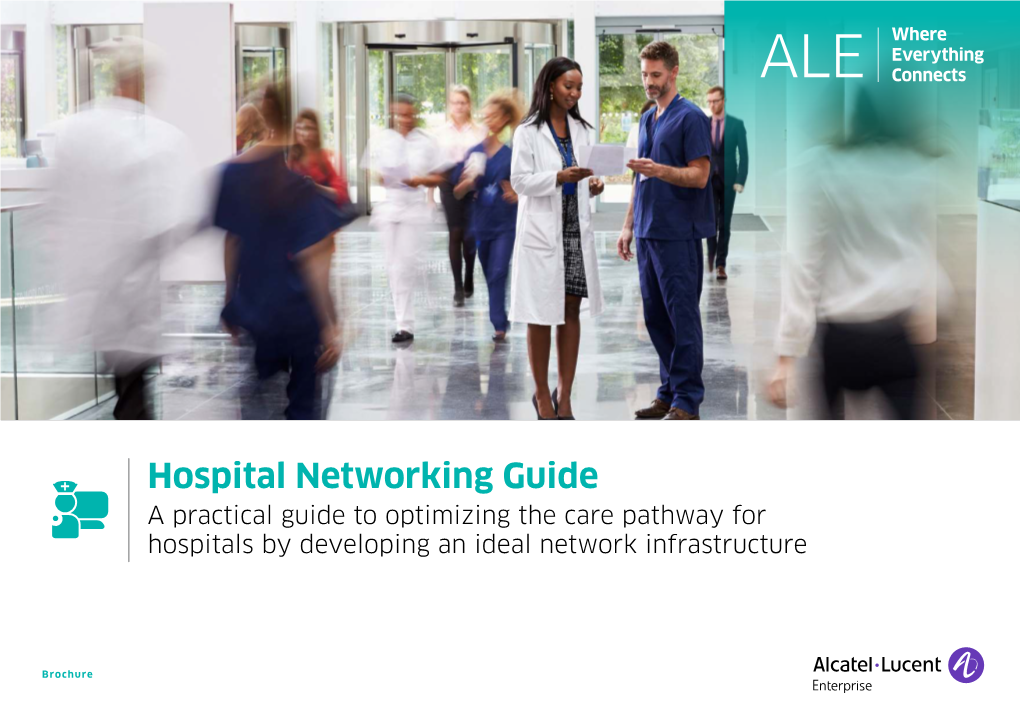 Hospital Networking Guide a Practical Guide to Optimizing the Care Pathway for Hospitals by Developing an Ideal Network Infrastructure