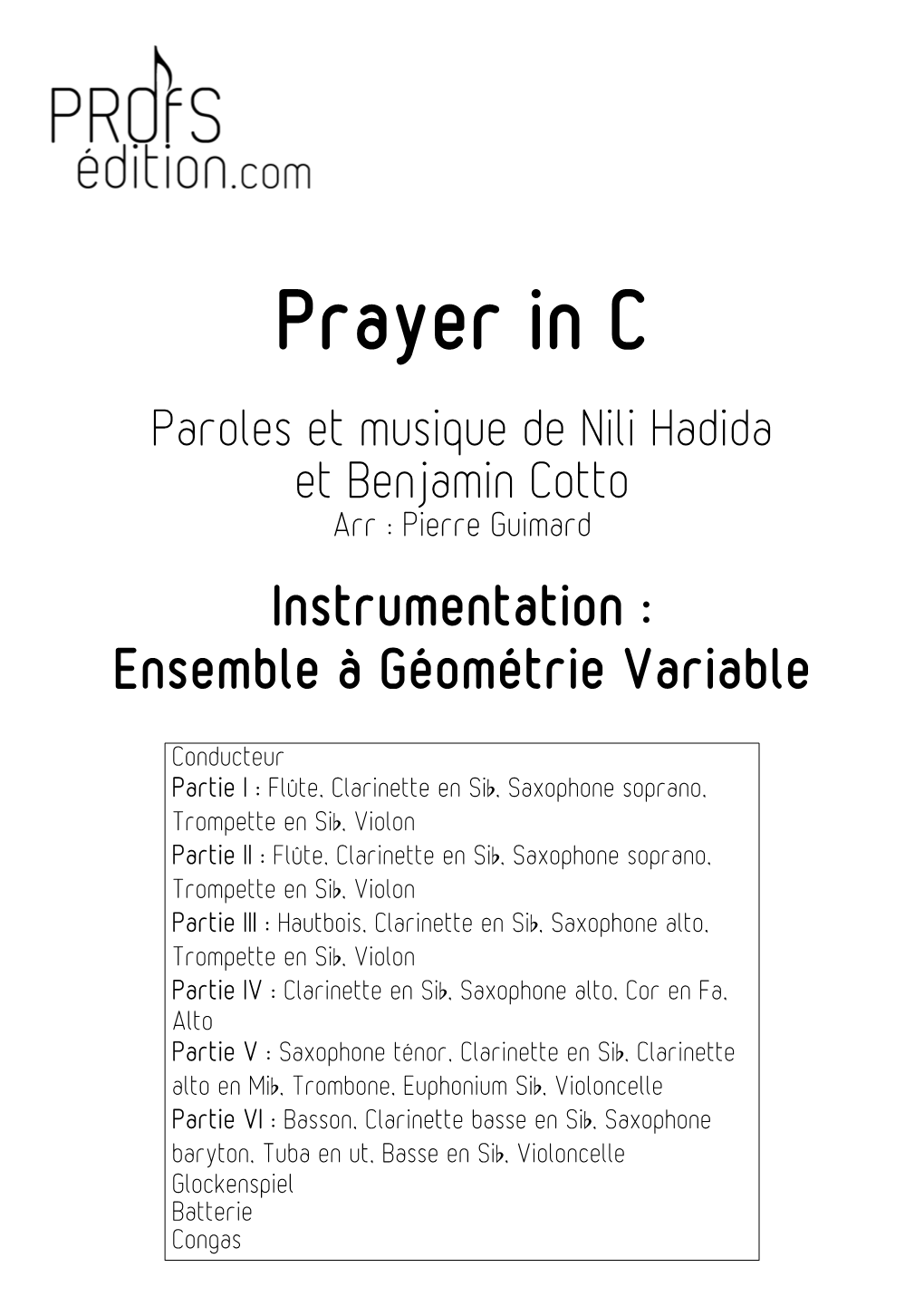 Prayer in C Paroles Et Musique De Nili Hadida Et Benjamin Cotto Arr : Pierre Guimard Instrumentation : Ensemble À Géométrie Variable