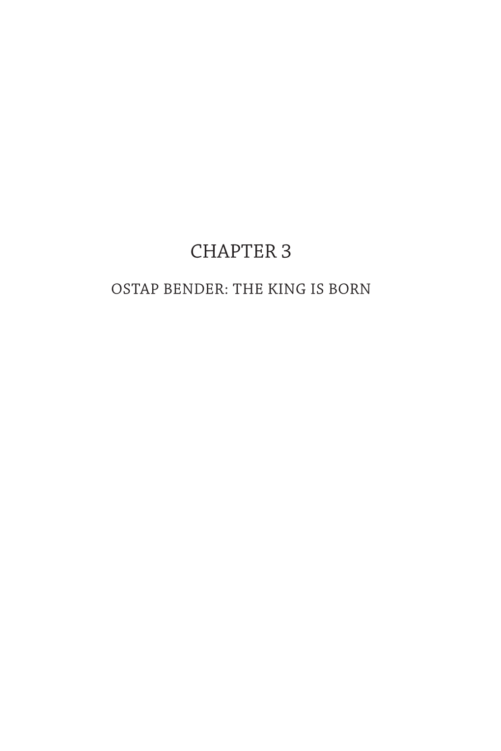 3. Ostap Bender: the King Is Born