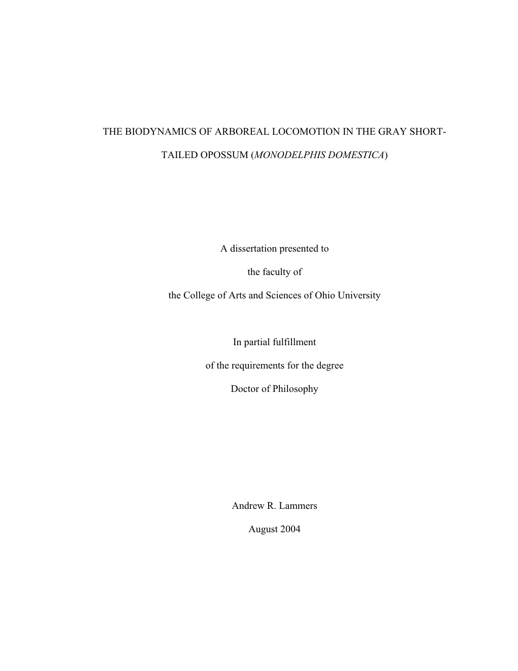 The Biodynamics of Arboreal Locomotion in the Gray Short