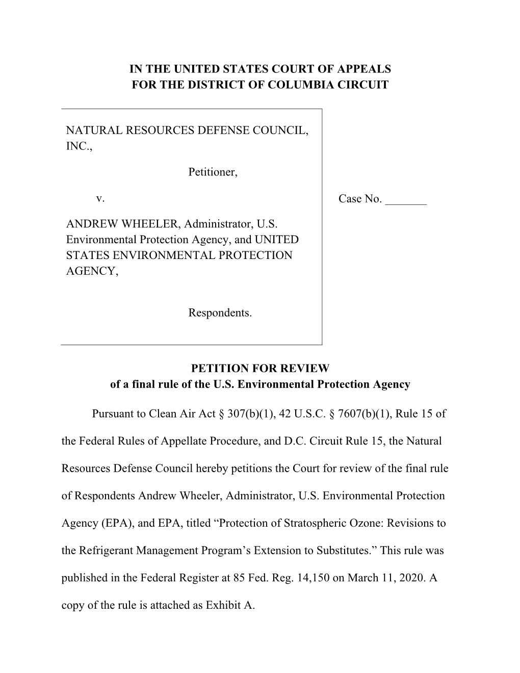 IN the UNITED STATES COURT of APPEALS for the DISTRICT of COLUMBIA CIRCUIT NATURAL RESOURCES DEFENSE COUNCIL, INC., Petitioner