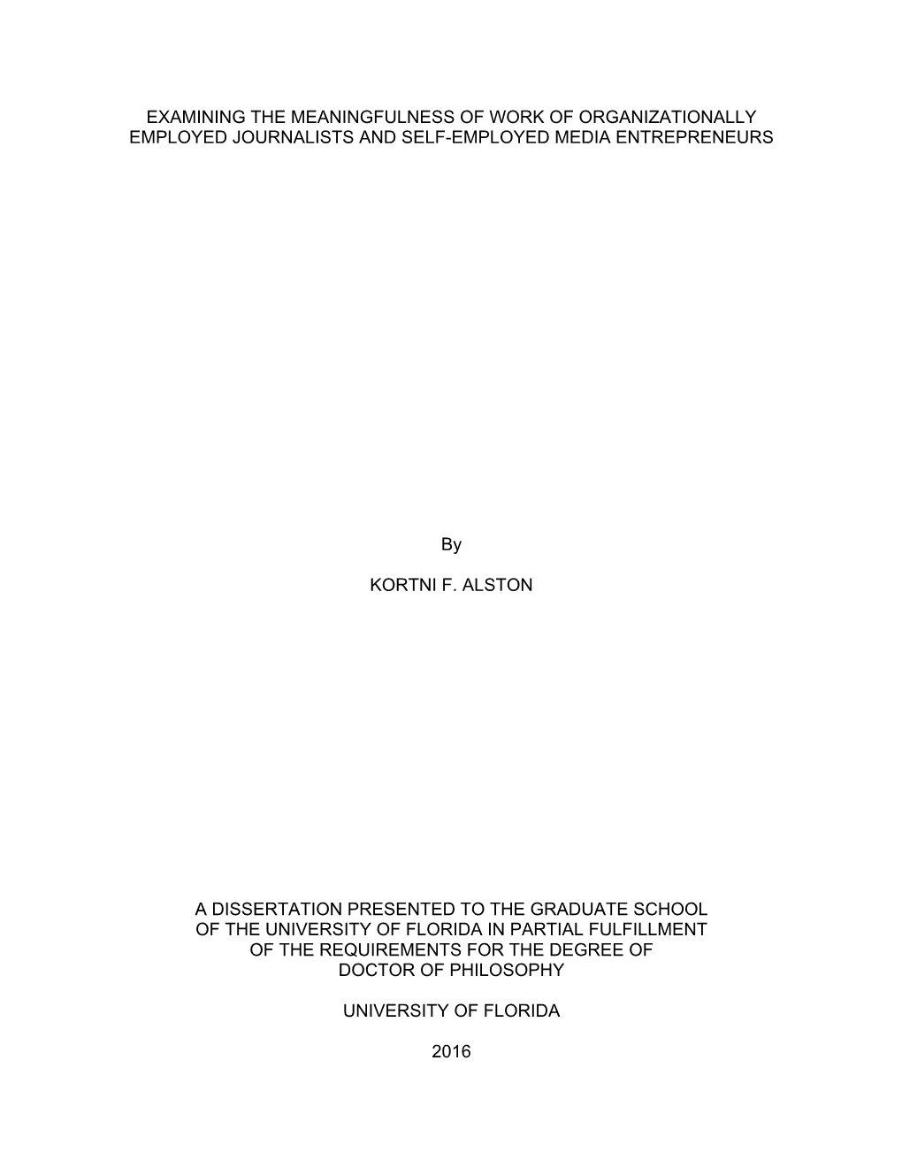 Examining the Meaningfulness of Work of Organizationally Employed Journalists and Self-Employed Media Entrepreneurs