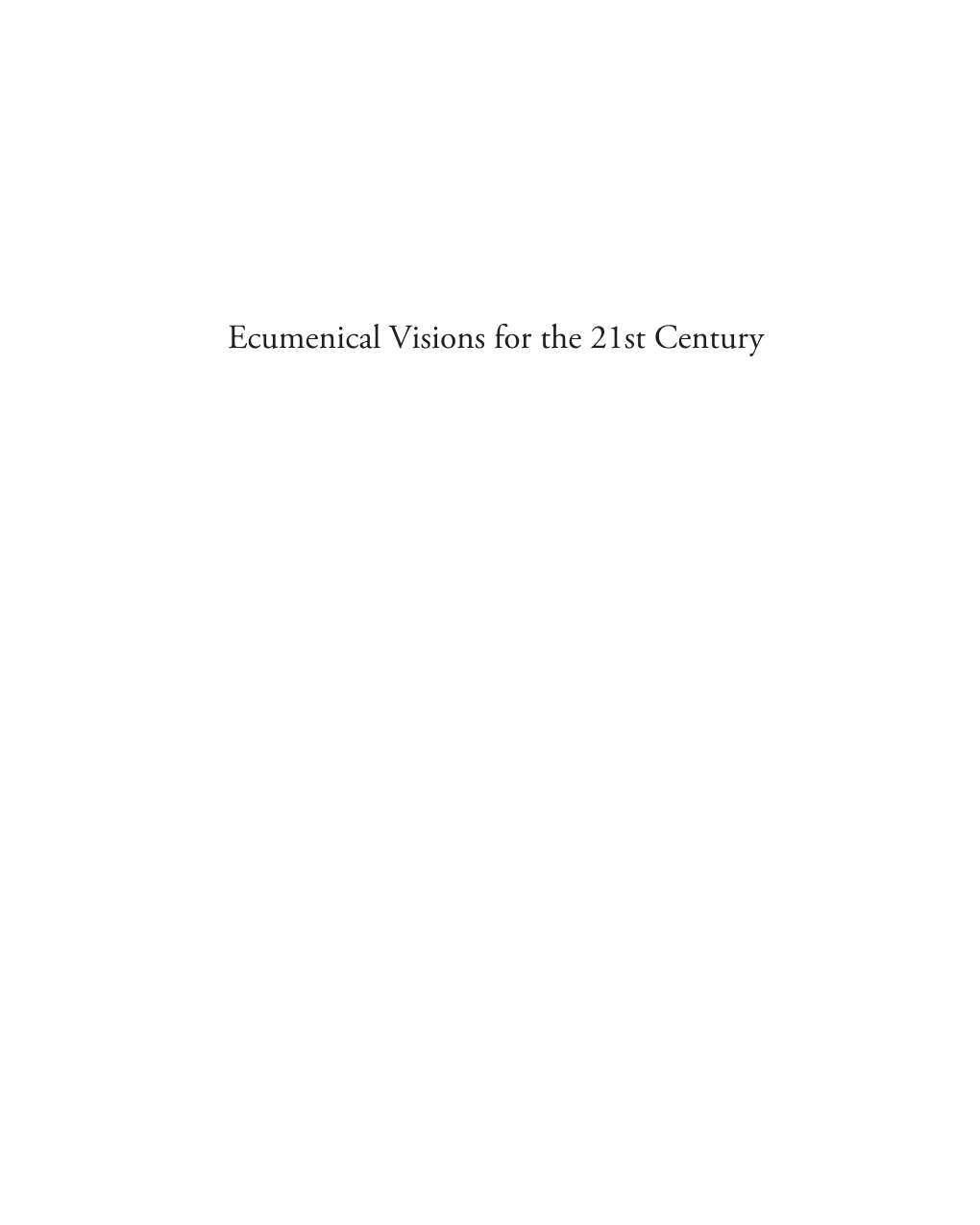 Ecumenical Visions for the 21St Century