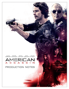 American Assassin” Is Produced by Lorenzo Di Bonaventura and Nick Wechsler, and Executive Produced by Daniel M