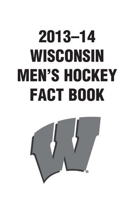2013–14 Wisconsin Men's Hockey Fact Book