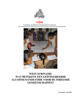 West Suriname: Wat Betekent Een Geϊntegreerde Aluminium Industrie Voor De Inheemse Gemeenschappen?