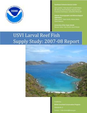 USVI Larval Reef Fish Supply Study: 2007-08 Report