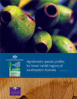 Agroforestry Species Profiles for Lower Rainfall Regions of Southeastern Australia Florasearch 1B