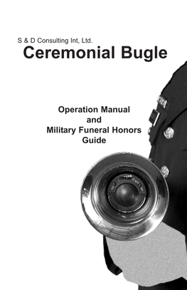 Operation Manual and Military Funeral Honors Guide Limited Warranty