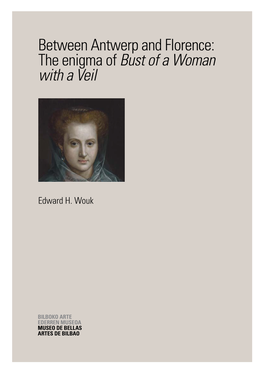 Between Antwerp and Florence: the Enigma of Bust of a Woman with a Veil