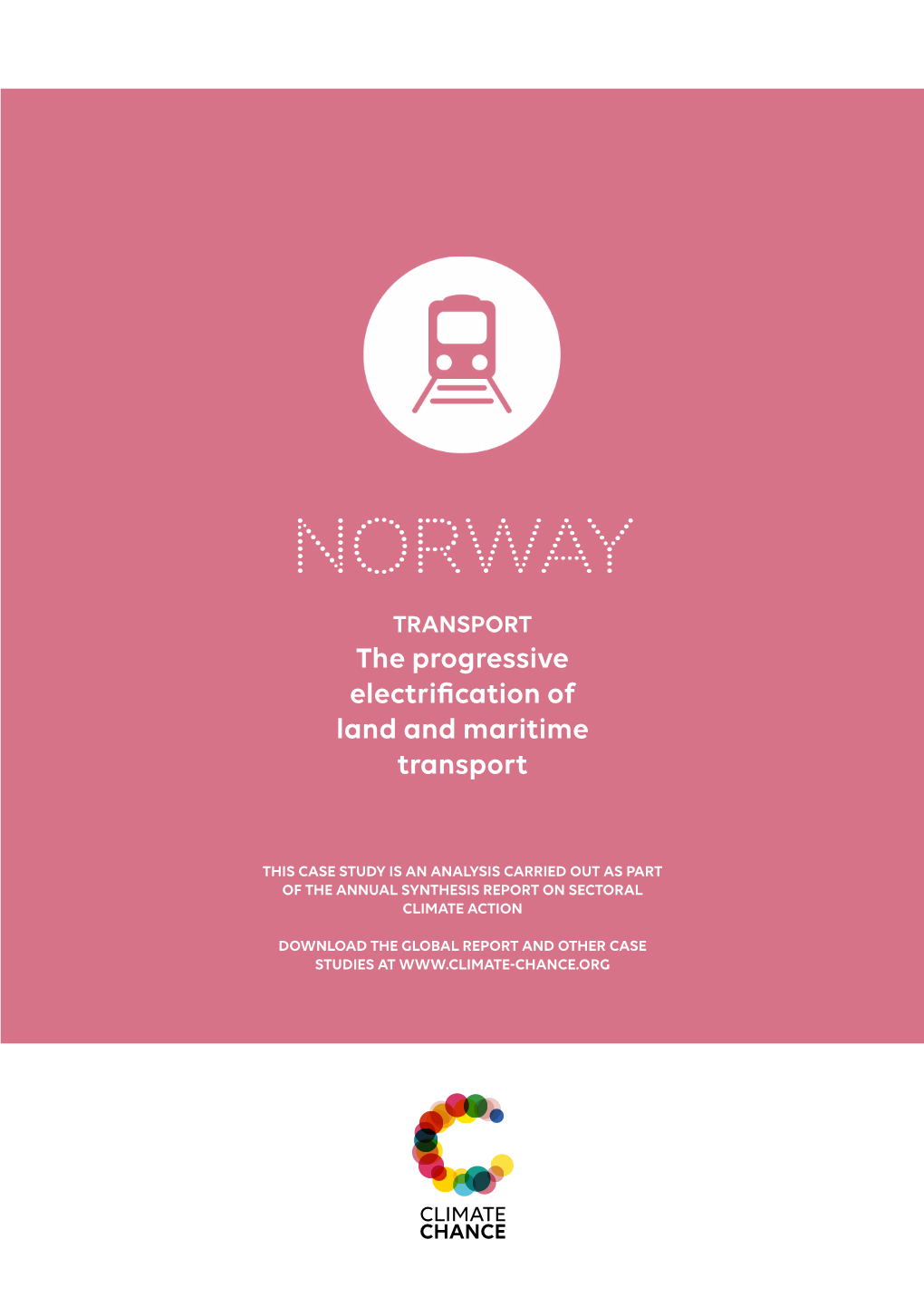 NORWAY TRANSPORT the Progressive Electrification of Land and Maritime Transport