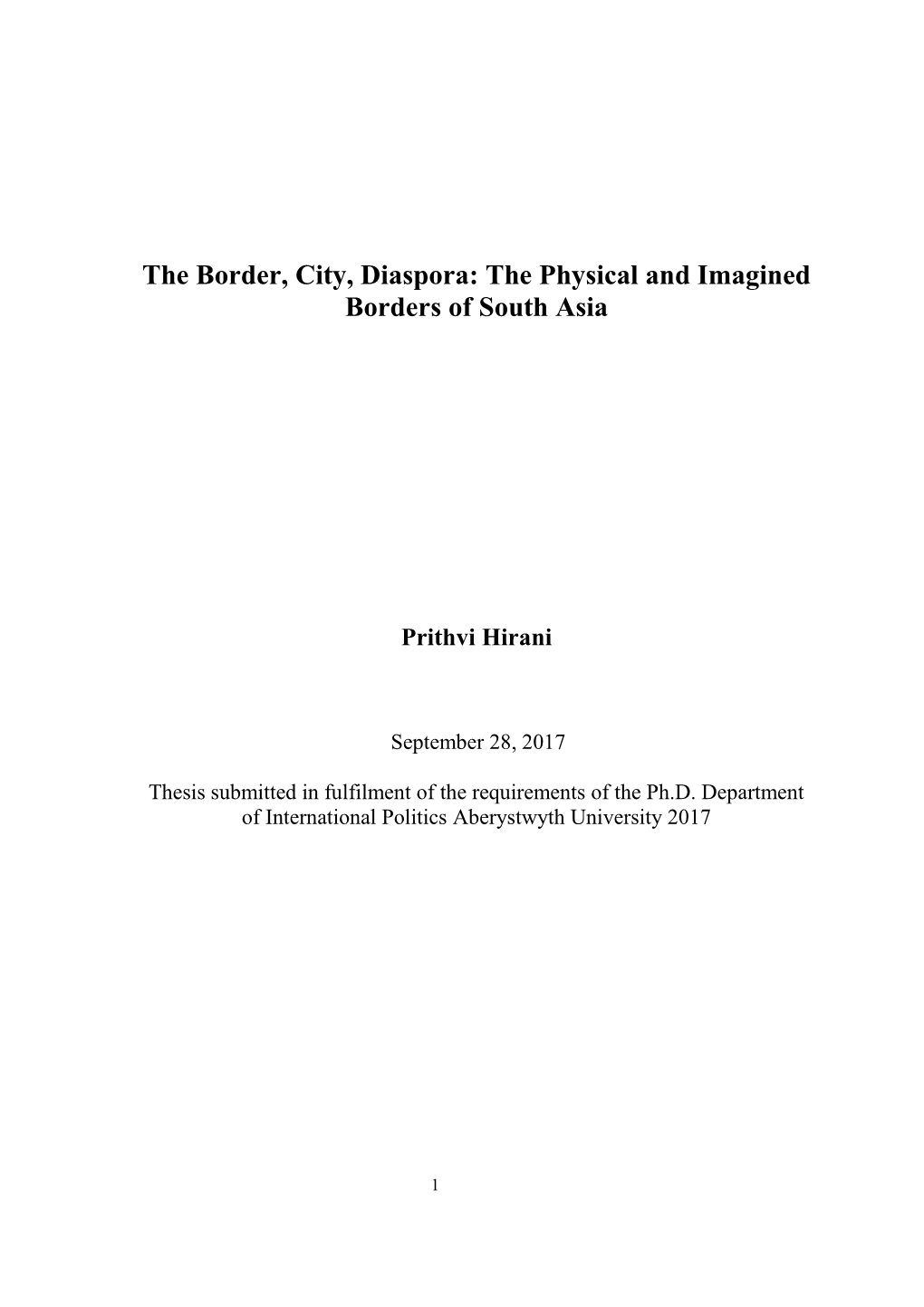 The Border, City, Diaspora: the Physical and Imagined Borders of South Asia