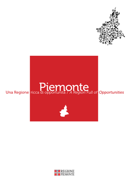 Ricca Di Opportunità / a Region Full of Opportunities Una Regione