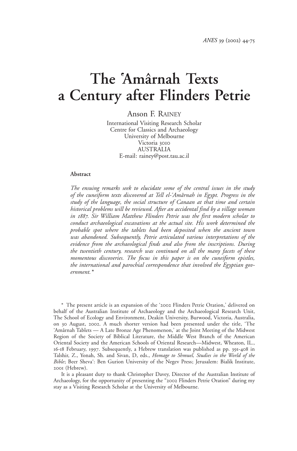The {Amârnah Texts a Century After Flinders Petrie