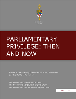 Parliamentary Privilege: Then and Now