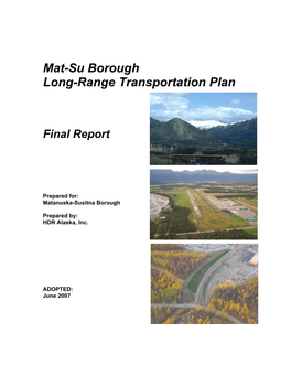 2007 Matanuska-Susitna Borough Long Range Transportation Plan