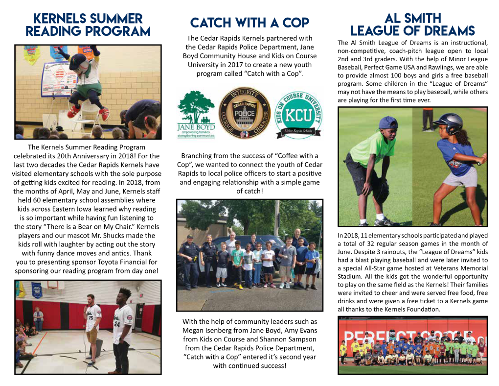 Kernels Summer Reading Program Catch with a Cop Al Smith League of Dreams
