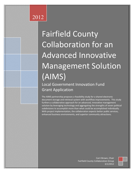 Fairfield County Collaboration for an Advanced Innovative Management Solution (AIMS) Local Government Innovation Fund Grant Application