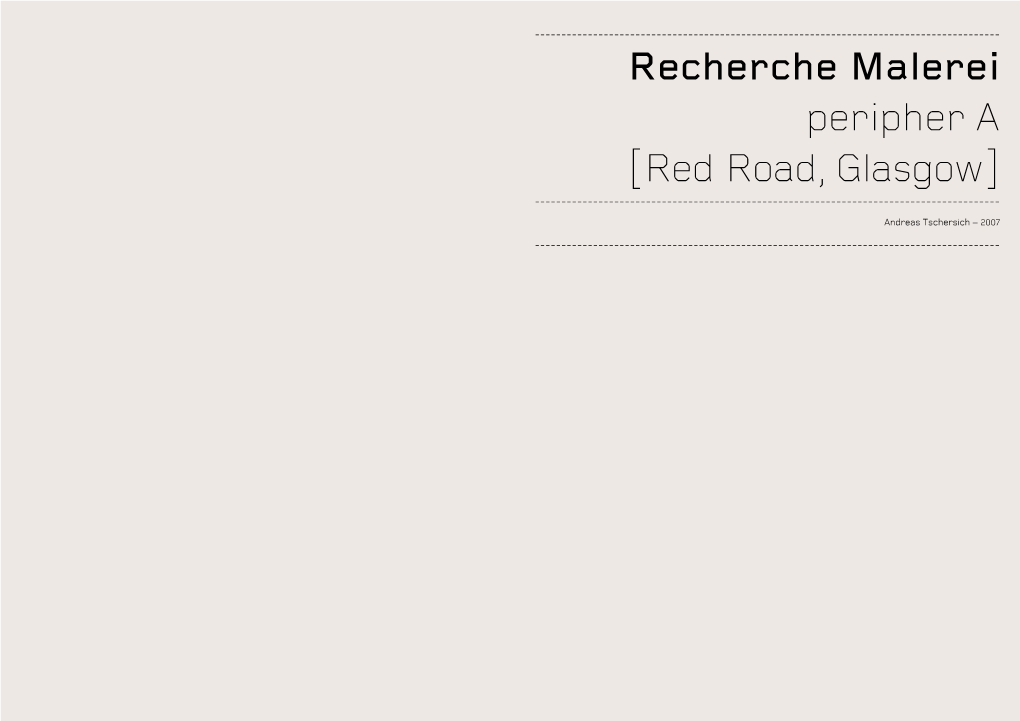 Recherche Malerei Peripher a [Red Road, Glasgow]