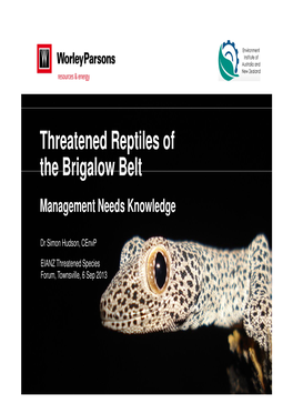 Threatened Reptiles of the Brigalow Belt Management Needs Knowledge