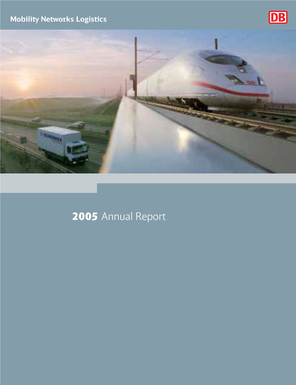 2005 Annual Report Deutsche Bahn Agdeutsche Bahn 2005 Annual Report
