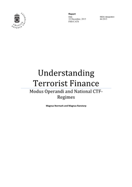 Understanding Terrorist Finance Modus Operandi and National CTF- Regimes