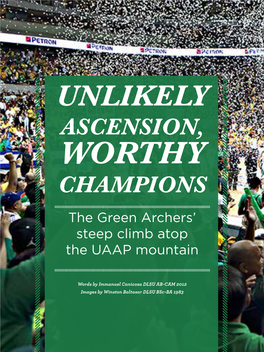 Unlikely Ascension, Worthy Champions the Green Archers’ Steep Climb Atop the UAAP Mountain
