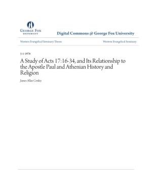 A Study of Acts 17:16-34, and Its Relationship to the Apostle Paul and Athenian History and Religion
