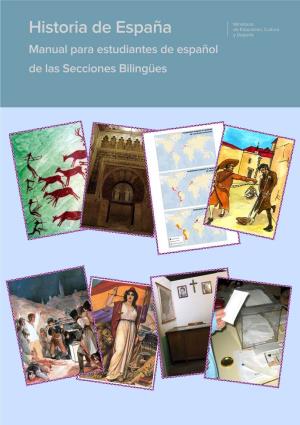 Historia De España De Educación, Cultura Y Deporte Manual Para Estudiantes De Español De Las Secciones Bilingües Historia De España