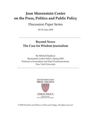 Journalism Beyond News: a Call for a Wiser
