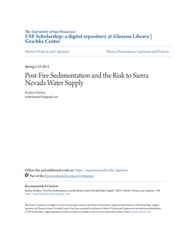 Post-Fire Sedimentation and the Risk to Sierra Nevada Water Supply Kaitlyn Hacker Kaitlynhacker32@Gmail.Com