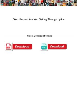Glen Hansard Are You Getting Through Lyrics