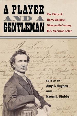 The Diary of Harry Watkins, Nineteenth-Century US American Actor