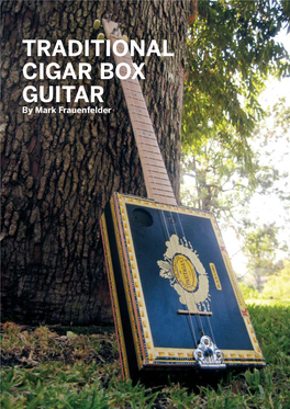 Traditional Cigar Box Guitar by Mark Frauenfelder