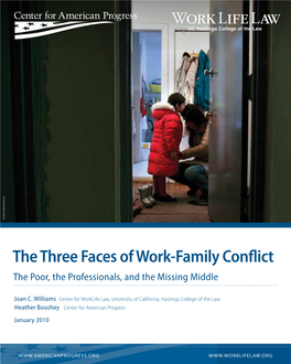 The Three Faces of Work-Family Conflict the Poor, the Professionals, and the Missing Middle