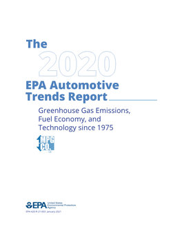 The 2020 EPA Automotive Trends Report Greenhouse Gas Emissions, Fuel Economy, and Technology Since 1975