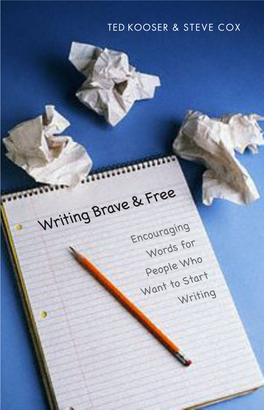 Writing Brave and Free : Encouraging Words for People Who Want to Start