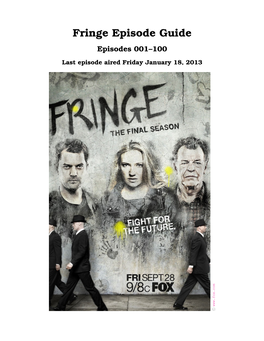 Fringe Episode Guide Episodes 001–100