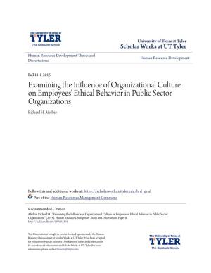 Examining the Influence of Organizational Culture on Employees' Ethical Behavior in Public Sector Organizations Richard H