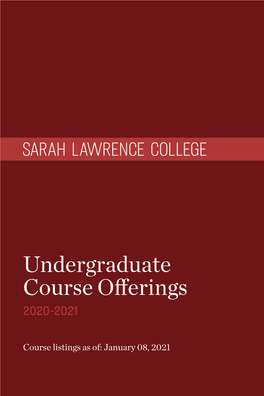 Sarah Lawrence College 2020-2021 Undergraduate Course Catalogue
