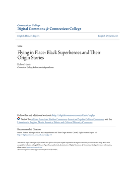 Black Superheroes and Their Origin Stories Kolton Harris Connecticut College, Kolton.Harris@Gmail.Com