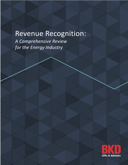 Revenue Recognition: a Comprehensive Review for the Energy Industry