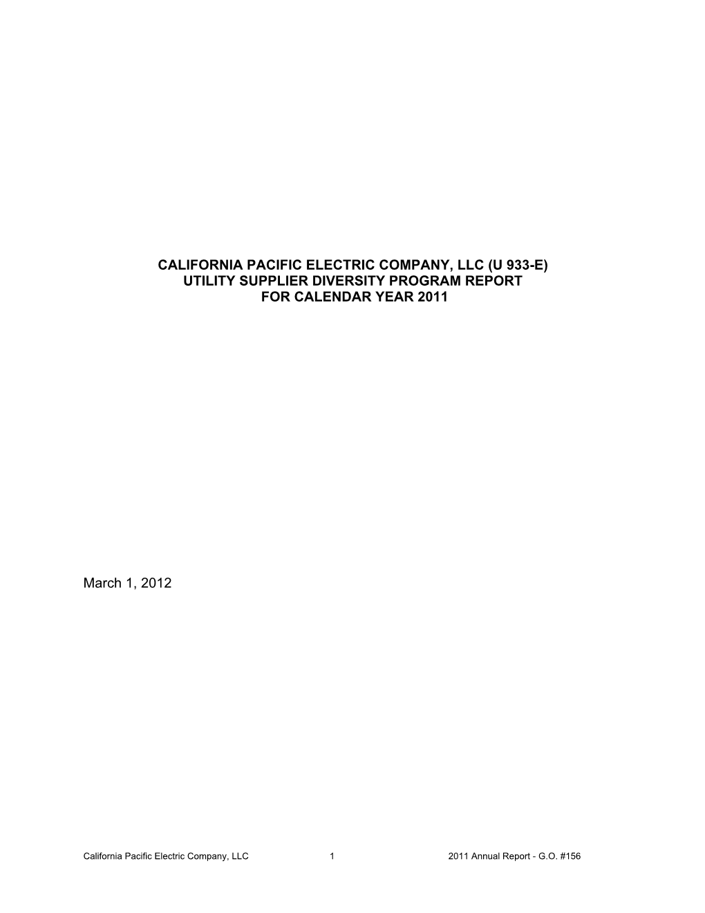 California Pacific Electric Company, Llc (U 933-E) Utility Supplier Diversity Program Report for Calendar Year 2011